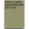 Fokke & Sukke scheurkalender 2013 VPE by Unknown
