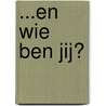 ...en wie ben jij? door Marcel Zimmer