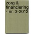 Zorg & Financiering - nr. 3-2012