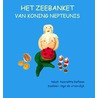 Het zeebanket van koning Nepteunis by Henriëtte Hofman