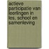 Actieve participatie van leerlingen in les, school en samenleving
