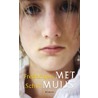 Met Muijs door Frederique Schut