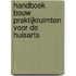 Handboek bouw praktijkruimten voor de huisarts