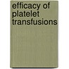 Efficacy of platelet transfusions door Jean-Louis Kerkhoffs