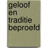 Geloof en Traditie beproefd door Neal Blough