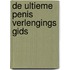 De ultieme penis verlengings gids