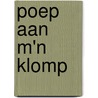 Poep aan m'n klomp by John Reinhard