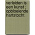 Verleiden is een kunst ; Opbloeiende hartstocht