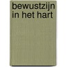 Bewustzijn in het Hart door Patrick Steensma