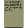 De verlaagde BTW-tarieven in de onroerende sector by Unknown