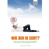 Wie ben ik echt? door Ronald de Waal