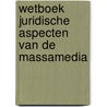 Wetboek juridische aspecten van de massamedia door Fabienne Brison