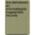 Wandelnetwerk en informatiegids Hagelandse heuvels