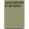 Opschakelen in de keten door J. Kuppens