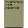 Instrumentatie in het Procesveld by Sikko de Jong Sr.