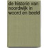 De historie van Noordwijk in woord en beeld