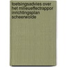 Toetsingsadvies over het milieueffectrappor inrichtingsplan Scheerwolde door Commissie voor de m.e.r.