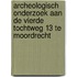 Archeologisch onderzoek aan de Vierde Tochtweg 13 te Moordrecht