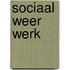 Sociaal weer werk