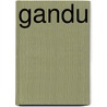 Gandu door Qaushik Mukherjee