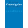 Vreemd gedoe door Erik Kwakernaak