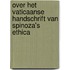 Over het Vaticaanse handschrift van Spinoza's Ethica