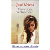Verbroken vertrouwen door José Vriens