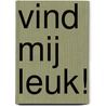 Vind mij leuk! door Luk Balcer