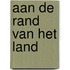 Aan de rand van het land