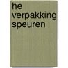HE verpakking Speuren by Unknown