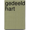Gedeeld Hart door Thöre Greefhorst