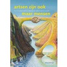 Artsen zijn ook maar mensen door Johan de Kruijf
