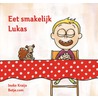 Eet smakelijk Lukas by Ineke Kraijo