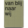 Van blij naar wij door Nancy ter Braak