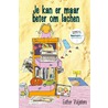 Je kan er maar beter om lachen