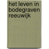 Het leven in Bodegraven Reeuwijk door Wim Karssen