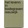 Het levenn in Bodegraven Reeuwijk door Wim Karssen