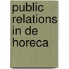 Public relations in de horeca door Philippe Desmet