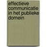 Effectieve communicatie in het publieke domein door Reint Jan Renes
