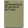 Van Ruysbroekstraat 35 gemeente Den Haag door E.C. Rieffe