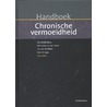 Handboek chronische vermoeidheid by Unknown