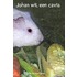 Johan wil een cavia