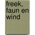 Freek, Faun en Wind