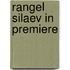 Rangel silaev in premiere