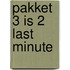 Pakket 3 is 2 Last Minute