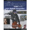 Het Photoshop CS6 boek voor digitale fotografen door Scott Kelby