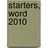 Starters, Word 2010