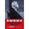 De man die nee zei by H.L. Wesseling