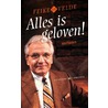 Alles is geloven by Feike ter Velde