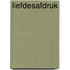 LIEFDESAFDRUK